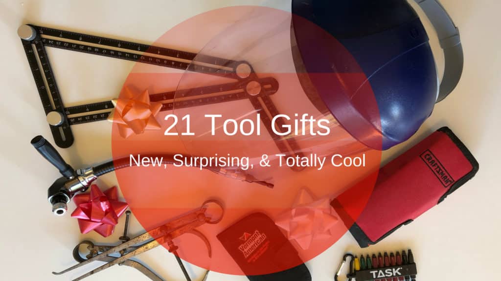 21 Tool Gifts New, Surprising & Totally Cool